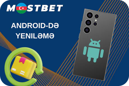 Android üçün yeniləmə Mostbet